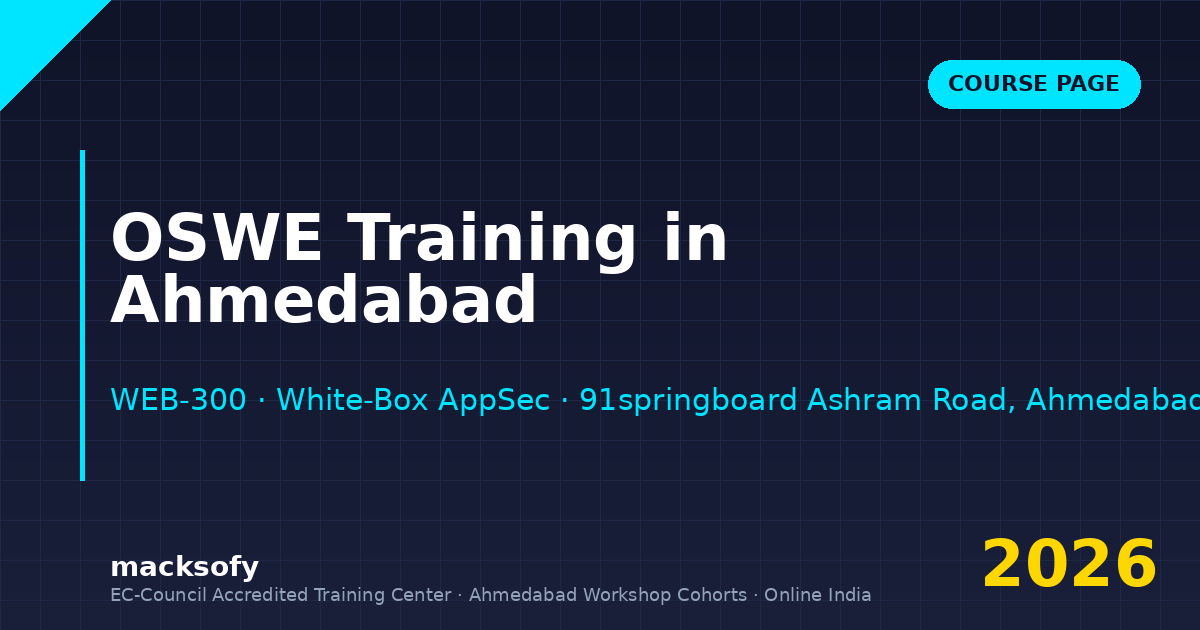 OSWE training in Ahmedabad — Macksofy Trainings