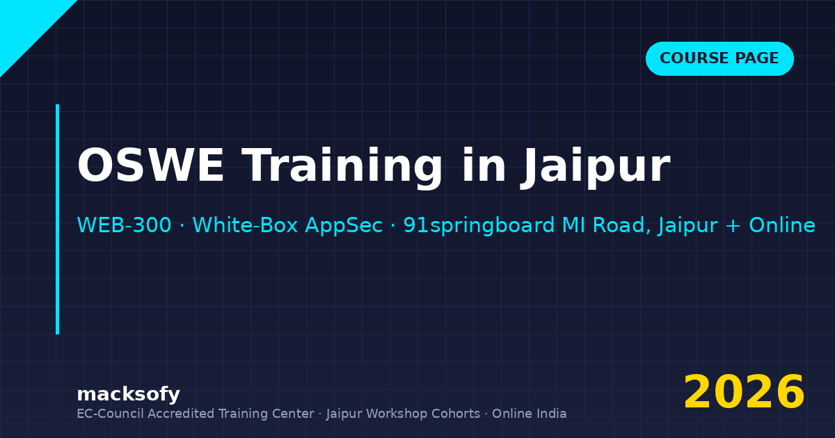 OSWE training in Jaipur — Macksofy Trainings