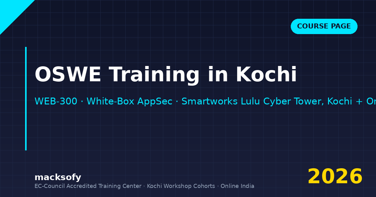 OSWE training in Kochi — Macksofy Trainings