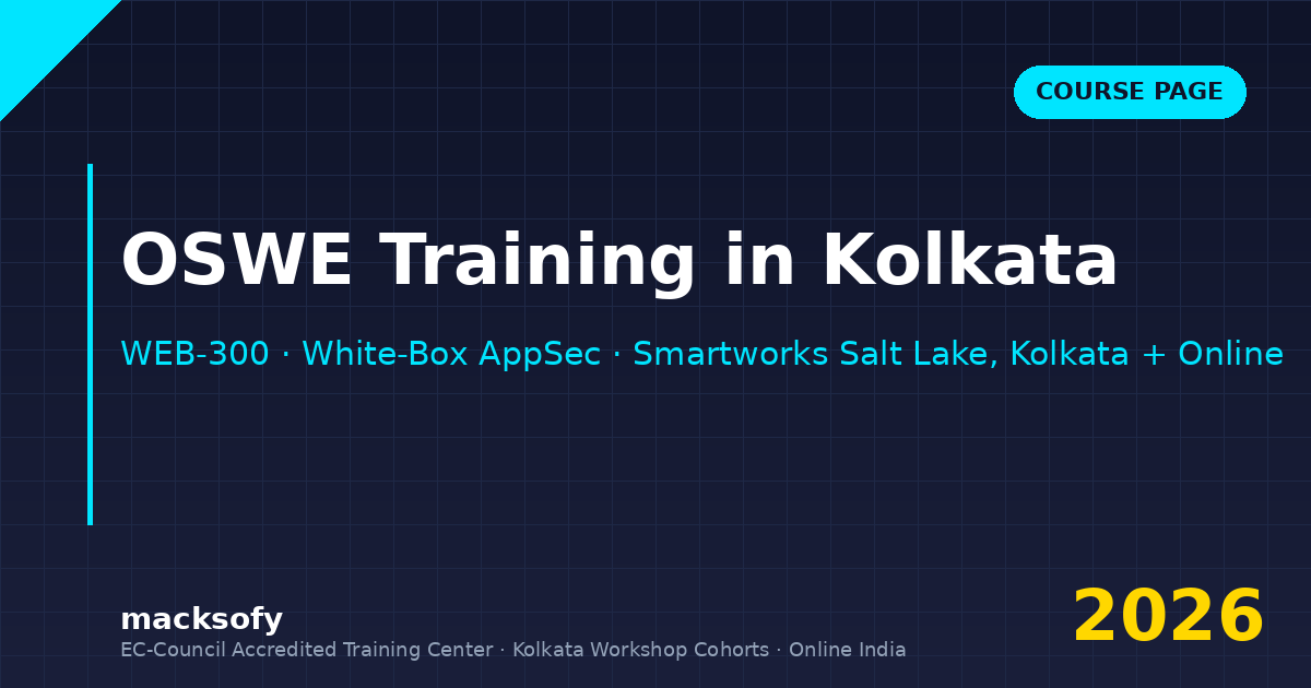 OSWE training in Kolkata — Macksofy Trainings