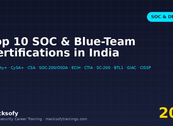 Top 10 SOC analyst and blue-team certifications in India 2026 — Security+, CySA+, Certified SOC Analyst, SOC-200 OSDA, ECIH, CTIA and more