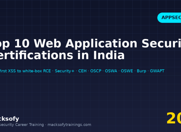Top 10 web application security certifications in India 2026 — CompTIA Security+, CEH v13, OffSec OSCP, OSWA WEB-200 and OSWE WEB-300, Burp Suite Certified Practitioner, GIAC GWAPT, EC-Council CASE and ISC2 CSSLP