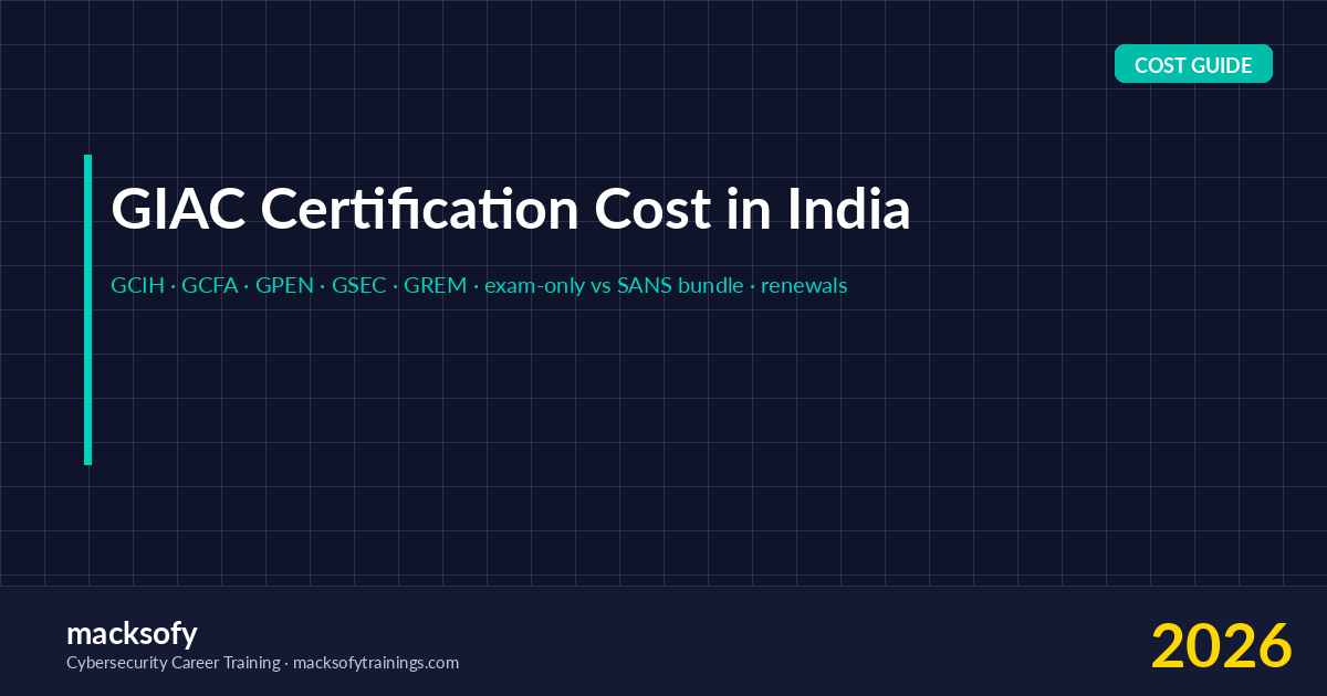 GIAC Certification Cost in India: GCIH, GCFA, GPEN